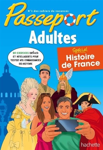PASSEPORT ADULTE - SPÉCIAL HISTOIRE DE FRANCE - ÉDITION 2016 | 9782012705869 | AGNÈS GABRIELLI