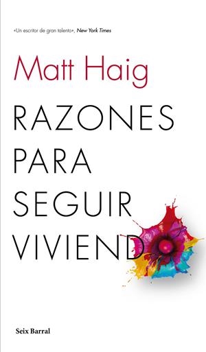 RAZONES PARA SEGUIR VIVIENDO | 9788432229213 | MATT HAIG