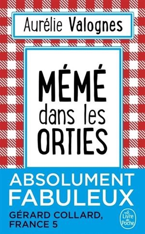 MÉMÉ DANS LES ORTIES | 9782253087304 | AURÉLIE VALOGNES