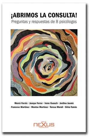 ABRIMOS LA CONSULTA | 9788494562402 | FARRÉS IGLESIAS, MERCÈ/FERRER VILA, JOSEPA/GUASCH PAPIOL, IRENE/JAUMÀ EJARQUE, JORDINA/MARTÍNEZ GARC