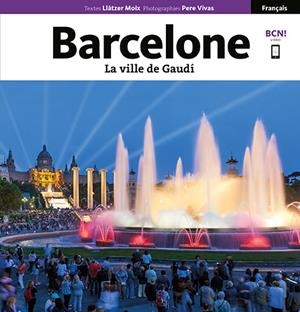 BARCELONA SÈRIA 4. LA VILLE DE GAUDÍ - FRANCÈS | 9788484787228 | VIVAS ORTIZ, PERE/MOIX PUIG, LLÀTZER