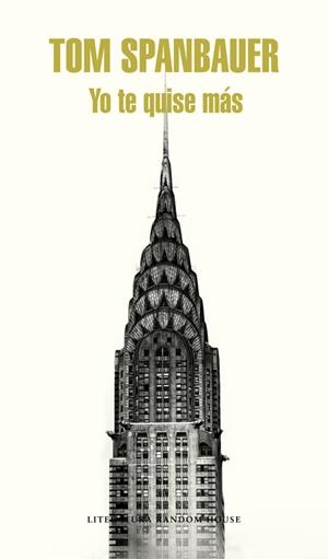 YO TE QUISE MAS | 9788439730378 | SPANBAUER, TOM