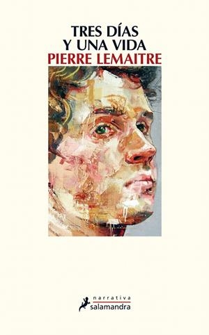 TRES DÍAS Y UNA VIDA | 9788498387575 | LEMAITRE, PIERRE