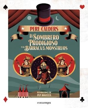 EL SOMBRERO PRODIGIOSO Y LA BARRACA DE LOS MONSTRUOS | 9788416605330 | CALDERS, PERE