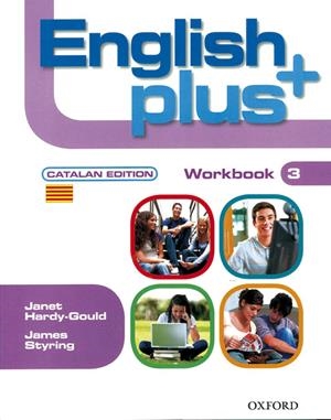 ENGLISH PLUS 3: WORKBOOK (CATALAN) | 9780194848312 | JANET HARDY-GOULD/JAMES STYRING