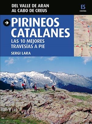 GUIA PIRINEOS CATALANES   -CASTELLÀ- | 9788484786030 | LARA I GARCIA, SERGI