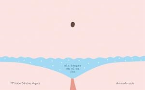 SIN BRAGAS EN EL CAJÓN | 9788416670048 | SÁNCHEZ VEGARA, MARÍA ISABEL