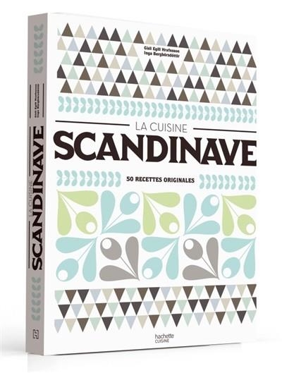 LA CUISINE SCANDINAVE - RECETTES AUTHENTIQUES | 9782013963596 | GISLI EGILL HRAFNSSON, INGA ELSA BERGPORSDOTTIR