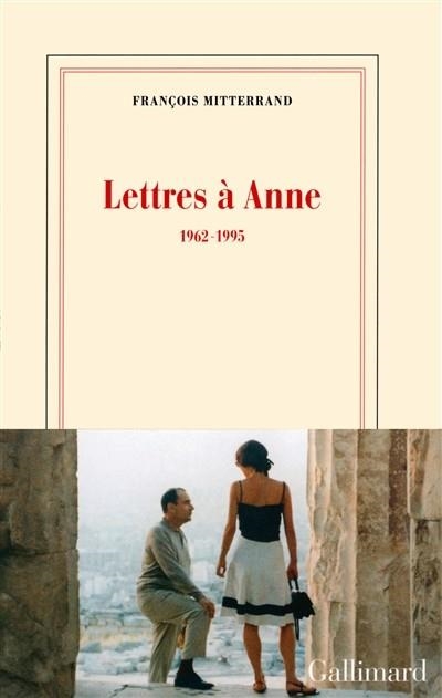LETTRES À ANNE : 1962-1995 | 9782070197248 | MITTERRAND, FRANÇOIS