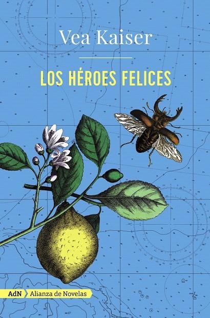 LOS HÉROES FELICES (ADN) | 9788491044680 | KAISER, VEA