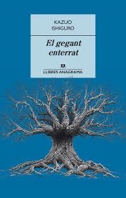 EL GEGANT ENTERRAT | 9788433915405 | ISHIGURO, KAZUO