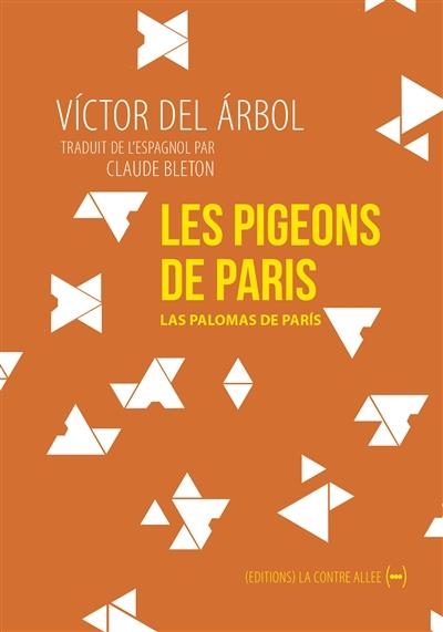 LES PIGEONS DE PARIS | 9782917817490 | VÍCTOR DEL ARBOL