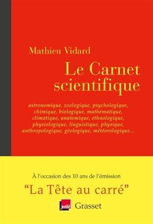 LE CARNET SCIENTIFIQUE - 10 ANS D'ÉMISSION DE "LA TÊTE AU CARRÉ" | 9782246862291 | MATHIEU VIDARD