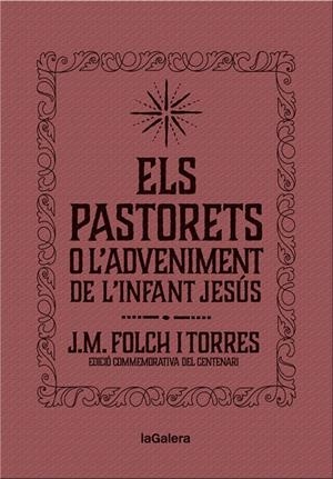 ELS PASTORETS O L'ADVENIMENT DE L'INFANT JESÚS | 9788424658892 | FOLCH I TORRES, JOSEP MARIA