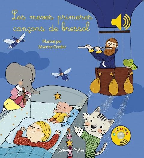 LES MEVES PRIMERES CANÇONS DE BRESSOL | 9788491370284 | CORDIER, SEVERINE 