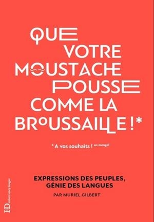 QUE VOTRE MOUSTACHE POUSSE COMME LA BROUSSAILLE | 9791031201597 | GILBERT, MURIEL