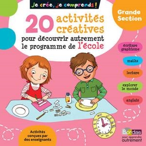 JE CRÉE, JE COMPRENDS GS. 20 ACTIVITÉS CRÉATIVES POUR DÉCOUVRIR AUTREMENT LE PROGRAMME DE L'ÉCOLE GRANDE SECTION | 9782047355725 | MICHÈLE POINTEAU-MARY