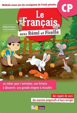 LE FRANÇAIS AVEC RÉMI ET FICELLE CP - ÉDITION 2017- | 9782047355787 | CHRISTELLE DELIOT