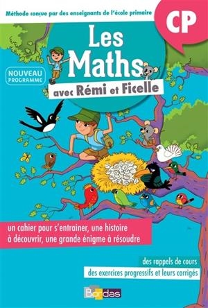LES MATHS AVEC RÉMI ET FICELLE CP -ÉDITION 2017- | 9782047355831 | DELPHINE BOLIN