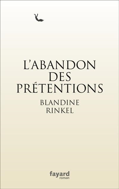 L'ABANDON DES PRÉTENTIONS | 9782213701905 | RINKEL, BLANDINE