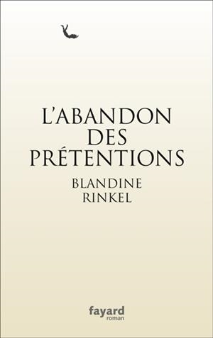 L'ABANDON DES PRÉTENTIONS | 9782213701905 | RINKEL, BLANDINE