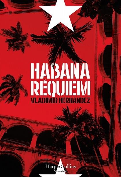 HABANA RÉQUIEM | 9788491390367 | HERNANDEZ, VLADIMIR
