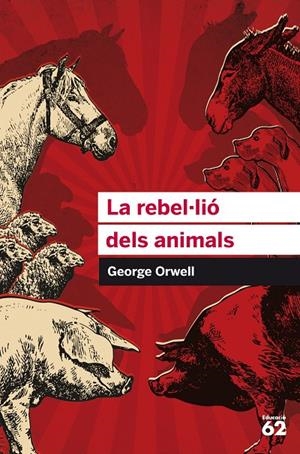 LA REBEL·LIÓ DELS ANIMALS | 9788415954385 | GEORGE ORWELL
