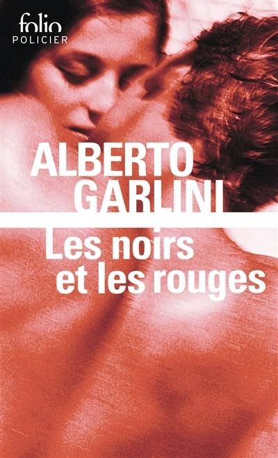 LES NOIRS ET LES ROUGES | 9782072702211 | GARLINI, ALBERTO