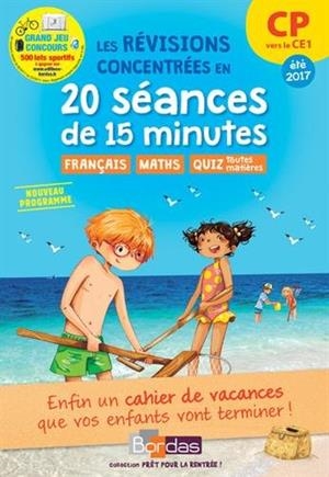 LES RÉVISIONS CONCENTRÉES EN 20 SÉANCES DE 15 MINUTES CP VERS LE CE1  - ÉDITION 2017 | 9782047355961 | MICHÈLE POINTEAU