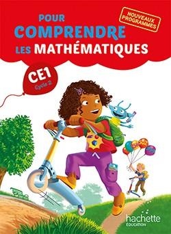 « POUR COMPRENDRE LES MATHÉMATIQUES, CE1 CYCLE 2, NOUVEAUX PROGRAMMES » EDITION 2016 - 978-2-01-238771-3 | 9782012387713