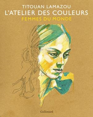 L'ATELIER DES COULEURS. FEMMES DU MONDE | 9782742449439 | LAMAZOU, TITOUAN