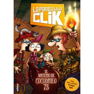 EL MISTERIO DEL COCODRILO 73. LA PANDILLA CLICK | 9788468312798