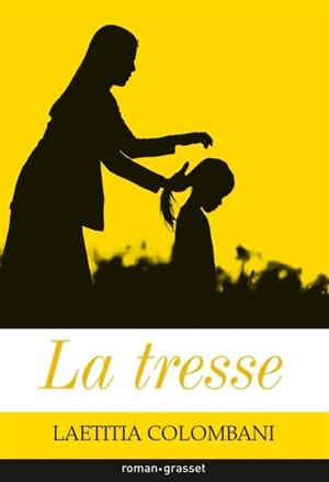 LA TRESSE | 9782246813880 | COLOMBIANI, LAETITIA