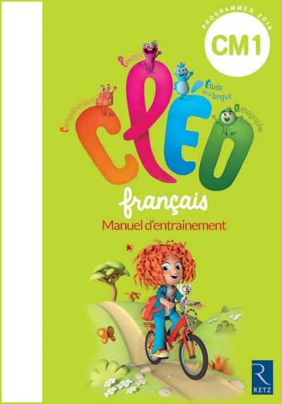 CLEO - FRANÇAIS MANUEL D'ENTRAINEMENT CM1 (PROG 2016) 978-2-7256-3436-4 | 9782725634364 | FETET, ANTOINE
