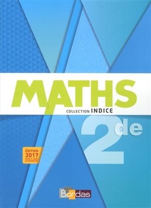 MATHS 2DE (COLL. INDICE) - 978-2047335260 - 2017 | 9782047335260