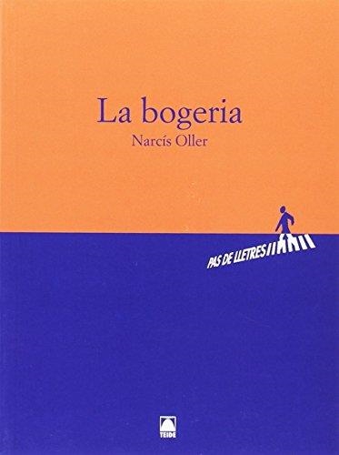 LA BOGERIA (NOVA EDICIÓ) - 978-8430768103 | 9788430768103 | OLLER, NARCIS