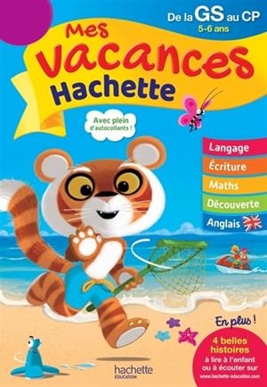MES VACANCES HACHETTE DE LA GS AU CP - 5-6 ANS - ÉDITION 2017 | 9782017016601 | COLLECTIF