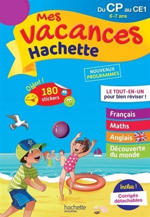 MES VACANCES HACHETTE DU CP AU CE1 - 6-7 ANS - ÉDITION 2017 | 9782017016267 | COLLECTIF