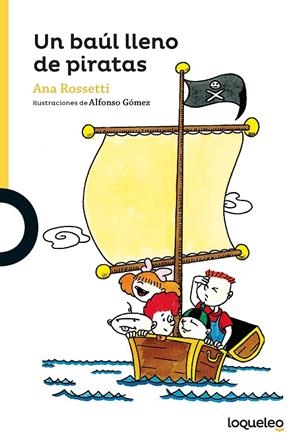 UN BAÚL LLENO DE PIRATAS | 9788491222392 | ROSSETTI, ANA