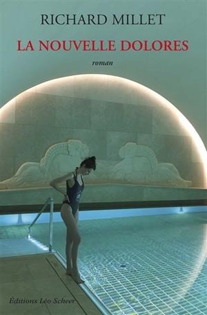 LA NOUVELLE DOLORES | 9782756111742 | MILLET, RICHARD