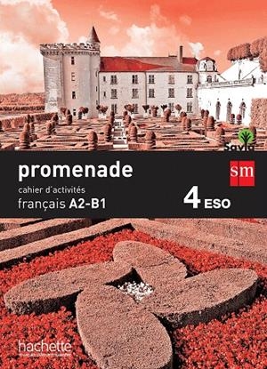CAHIER DE FRANÇAIS. 4 ESO. PROMENADE | 9788467578041