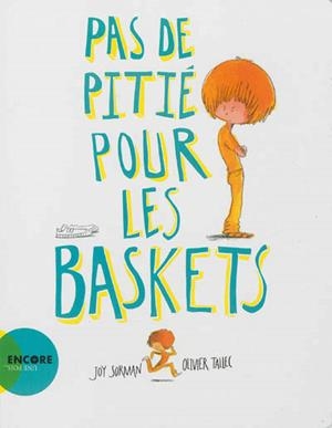 PAS DE PITIÉ POUR LES BASKETS | 9782330020606 | JOY SORMAN, OLIVIER TALLEC