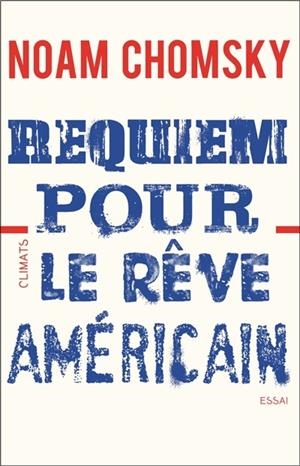 REQUIEM POUR LE RÊVE AMÉRICAIN | 9782081395640 | CHOMSKY, NOAM