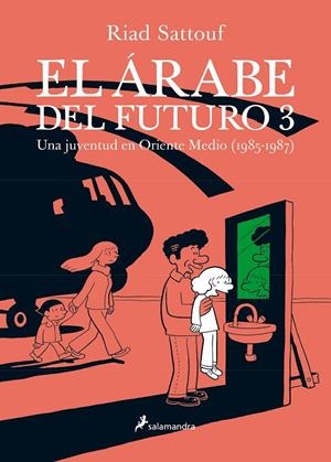 EL áRABE DEL FUTURO III | 9788416131334 | SATTOUF, RIAD