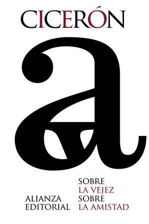 SOBRE LA VEJEZ / SOBRE LA AMISTAD | 9788420678351 | CICERóN