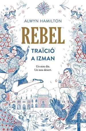 REBEL. TRAïCIó A IZMAN | 9788416716593 | HAMILTON, ALWYN