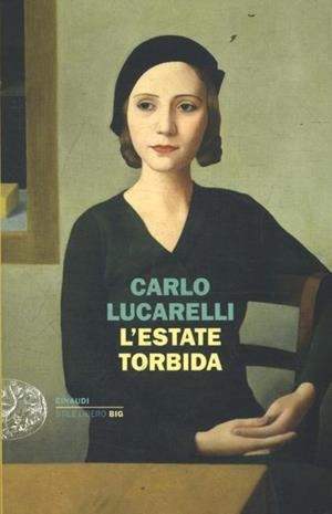 L'ESTATE TORBIDA | 9788806218607 | LUCARELLI, CARLO