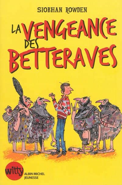 LA VENGEANCE DES BETTERAVES T02 | 9782226252555 | SIOBHAN ROWDEN