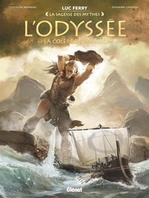 L'ODYSSÉE TOME 1 . LA COLÈRE DE POSÉIDON | 9782344001653 | FERRY - BRUNEAU - LORUSSO