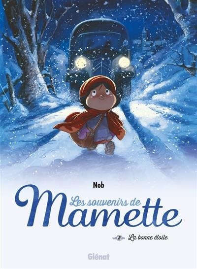 LES SOUVENIRS DE MAMETTE TOME 3 .LA BONNE ÉTOILE | 9782344023716 | NOB